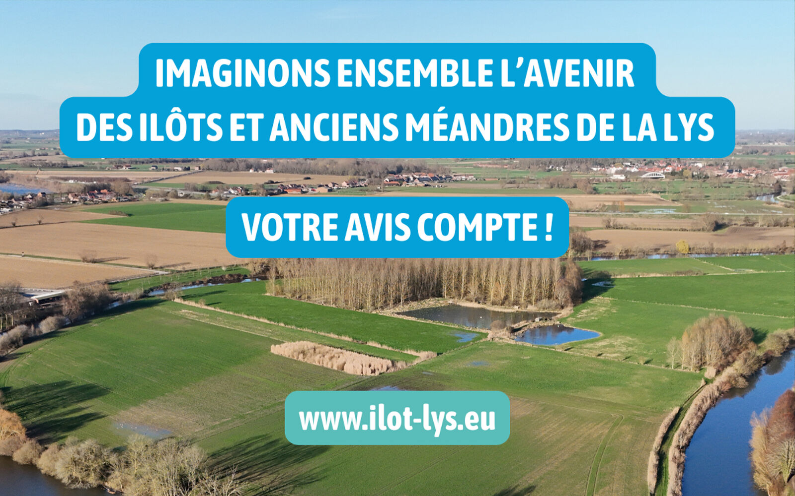 Imaginez l’avenir des îlots et anciens méandres de la Lys !